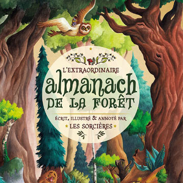 L'Extraordinaire Almanach de la forêt, paru aux éditions Lumignon